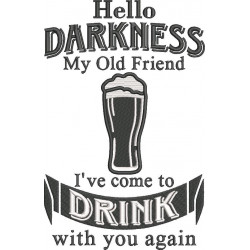 Hello Darkness Funny Beer Quote